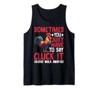 Say Cluck It and Walk Away Sometimes - Camiseta sin Mangas