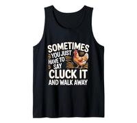 Say Cluck It and Walk Away Sometimes - Camiseta sin Mangas