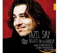Say, Fazil - Fazil Say: 1001 Nights in the Harem