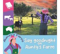 Say goodnight on Aunty's Farm