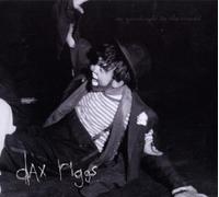 Say Goodnight to the World by DAX RIGGS (2010-08-03)