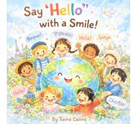 Say “Hello” with a Smile! (Good behavior & manner)