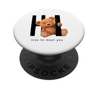 Say Hi Nice to Meet You, Lovely Teddy Bear Graphic Designs PopSockets PopGrip Adhesivo