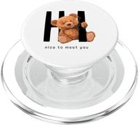 Say Hi Nice to Meet You, Lovely Teddy Bear Graphic Designs PopSockets PopGrip para MagSafe