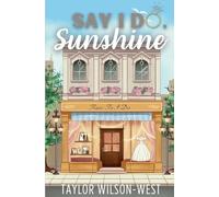 Say I Do, Sunshine (1)