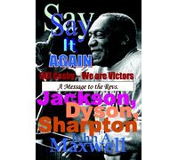 Say It Again, Bill Cosby: We Are Victor! A Message To The Revs. Jackson, Dyson And Sharpton
