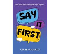 Say It First: Tools to Talk with Your Teen Before They're Targeted