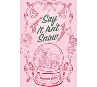 Say It Isn't Snow Special Edition