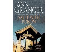 Say it with Poison (Mitchell & Markby 1): A classic English country crime novel of murder and blackmail