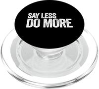 Say Less Do More - Work Harder - Gimnasio de Regalo de Cita Motivacional PopSockets PopGrip para MagSafe