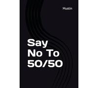 Say No To 50/50