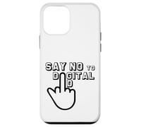 Say No To Digital ID Di No A La Identificación Digital Carcasa para iPhone 12 Mini