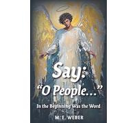 Say: " O People...": In the Beginning Was the Word