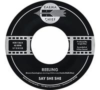 Say She She - Reeling / Don'T You Dare Stop