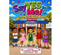 Say Yes To Me! Volume 2 Curriculum for Educators