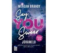 Say You Swear (Júramelo) (BestiesBooks)