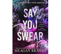 Say You Swear: The smash-hit TikTok sensation with the book boyfriend readers cannot stop raving about (Boys of Avix)
