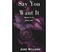 Say you want it (Speak to me)