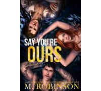 Say You're Ours: Book Two (Why Choose Duet)