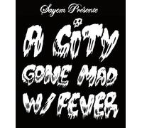 Sayem - A City Gone Mad With Fever - Édition Limitée (Recueil 32 Planches Inclus)