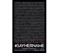 #SayHerName: Black Women's Stories of Police Violence and Public Silence