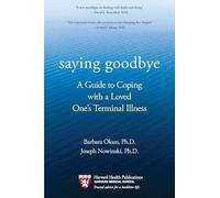 Saying Goodbye: A Guide to Coping with a Loved One's Terminal Illness