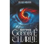 Saying Goodbye to Charlie