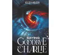 Saying Goodbye to Charlie