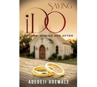 Saying "I Do": Before, During and After