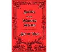 Sayings of the Returned Messiah