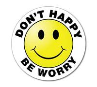 Sayings Said Wrong Dont Worry Be Happy Smiley Face Car Sticker Decal