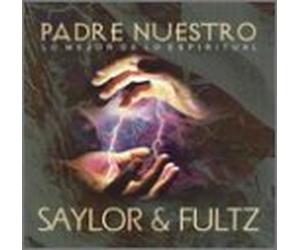 Saylor & Fultz - Padre Nuestro