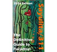 Sayulita/311: The Definitive Guide to Paradise - Dining, Beaches, and Wellness