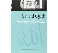 Sayyid Qutb. Nostalgia del islam (Ciencias Sociales)