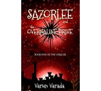 Sazorlee and the Overnaline Drive (UniQuze)