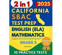 SBAC Test Prep California Grade 5: The 2-in-1 Practice Workbook for Mathematics and English Language Arts Literacy (ELA) Including Full-Length Tests (SBAC Test Prep Grade 5)