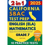 SBAC Test Prep California Grade 7: The 2-in-1 Practice Workbook for Mathematics and English Language Arts Literacy (ELA) Including Full-Length Tests