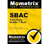 Sbac Test Prep Grade 7 Ela: Sbac Practice Tests and English Review for the Smarter Balanced Assessments