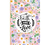 SBG LIFE | Christian Sayings Journal Collection | 'Faith Hope Love' | Floral | Christian Notebook with 121 Ruled Pages | 9”x 6”| Softcover