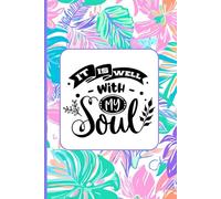 SBG LIFE | Christian Sayings Journal Collection | 'It is Well with my Soul' | Floral | Christian Notebook with 121 Ruled Pages | 9”x 6”| Softcover