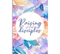 SBG LIFE | Christian Sayings Journal Collection | 'Raising Tiny Disciples' | Floral | Christian Notebook with 121 Ruled Pages | 9”x 6”| Softcover