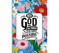 SBG LIFE | Christian Sayings Journal Collection | 'With God all Things are Possible' | Floral | Christian Notebook with 121 Ruled Pages | 9”x 6”| Softcover