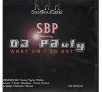 Sbp - What Am I to Do