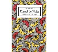 Sc Edition Carnet de notes ligné pointillé wax style - carnet de bord african wax style A5 - Notebook 100 pages - Idéal comme journal bullet - carnet d'écriture- carnet d'idées.