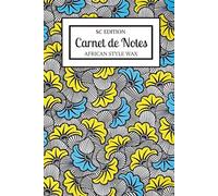 Sc Edition wax cover notebook A5 - Carnet de note wax ligné 100 pages - Couverture souple brillante - Ce carnet est conçu pour capturer vos idées, vos ... ou vos simples gribouillages du quotidien -
