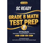 SC READY Grade 8 Math: Study Guides, Practice Problems & Answer Keys for All 39 Standards