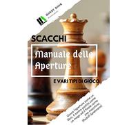 Scacchi, Manuale delle Aperture