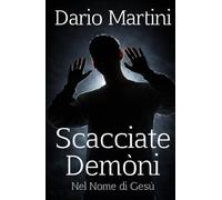 Scacciate Demòni: Nel Nome di Gesù