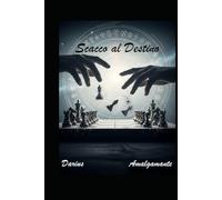 Scacco al Destino: l'arte segreta di leggere il futuro con la scacchiera