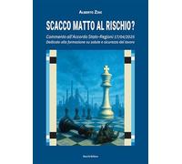 Scacco matto al rischio? Commento all'Accordo Stato-Regioni 17/04/2025. Dedicato alla formazione su salute e sicurezza del lavoro